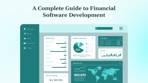 A Complete Guide to Financial Software Development