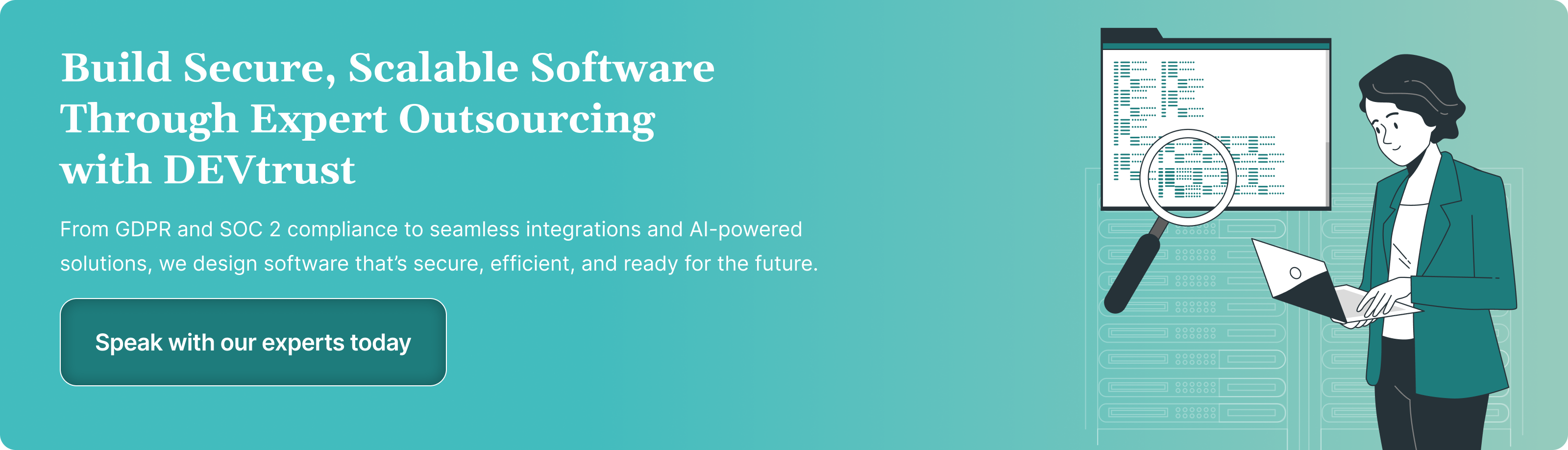 Build Secure, Scalable Software Through Expert Outsourcing with DEVtrust