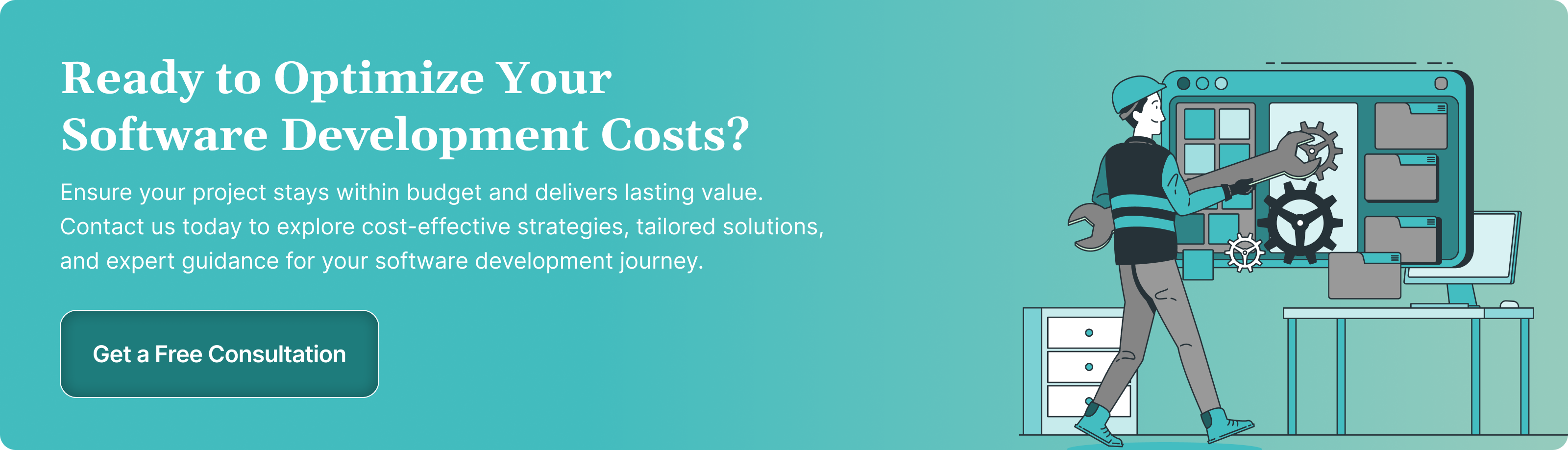Ready to Optimize Your Software Development Costs?