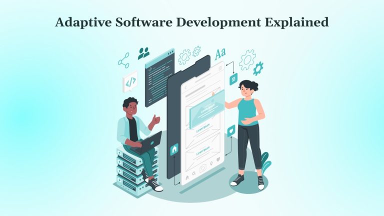 Adaptive Software Development Explained: Guide & Key Insights