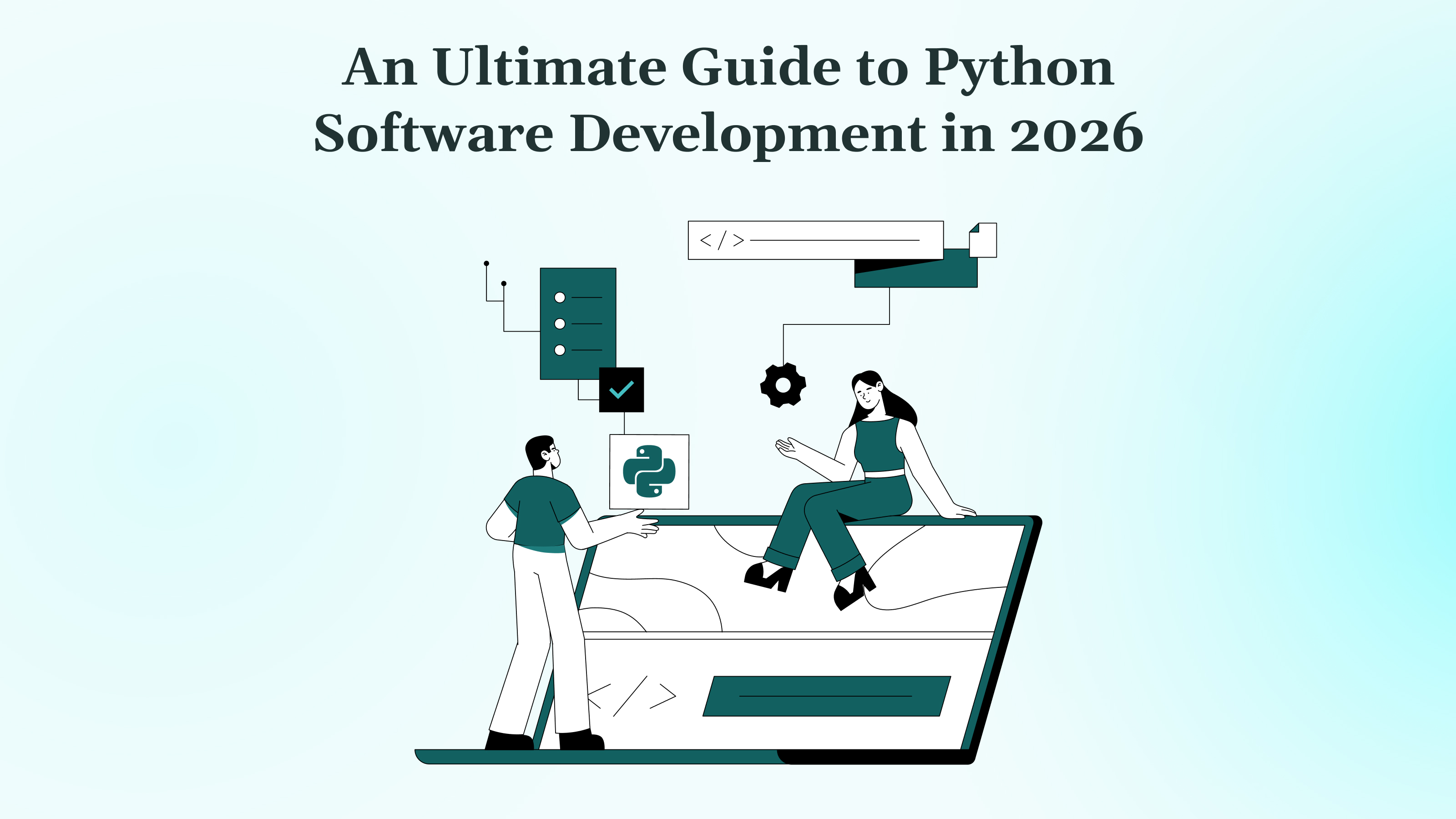 An Ultimate Guide to Python Software Development in 2026