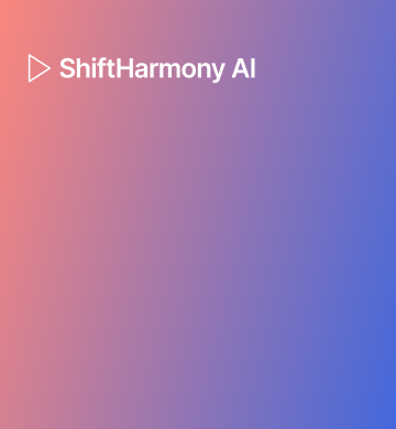 ShiftHarmony AI